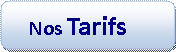 nos tarifs